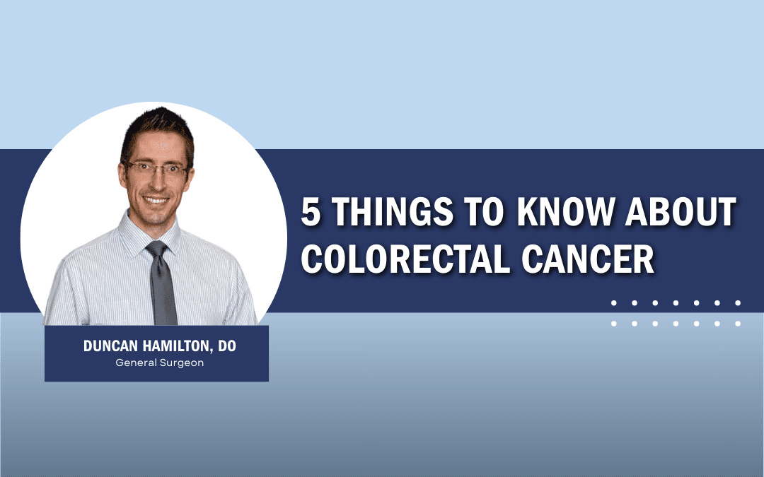 5 Things to Know About Colorectal Cancer