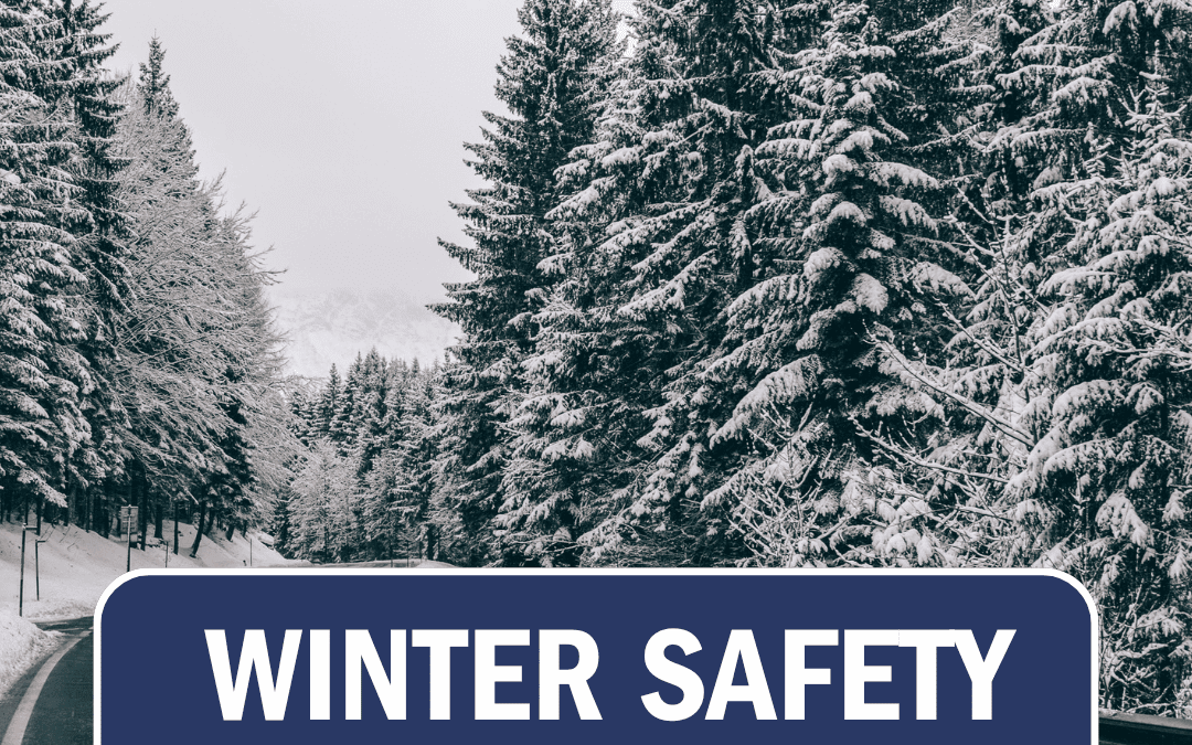 Winter Safety— What You Need to Know